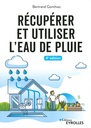 Récupérer et utiliser l'eau de pluie