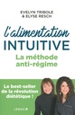 L'alimentation intuitive la méthode anti-régime