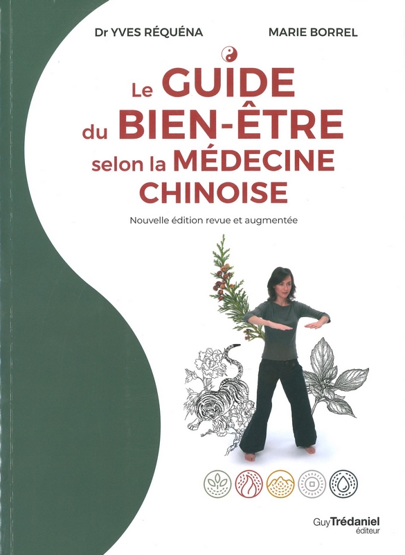 Le guide du bien-être selon la médicine chinoise