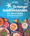 Je mange méditerranéen au quotidien