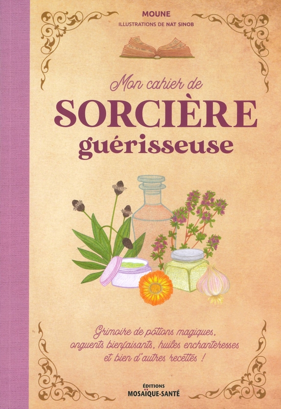 Mon cahier de sorcière guérisseuse