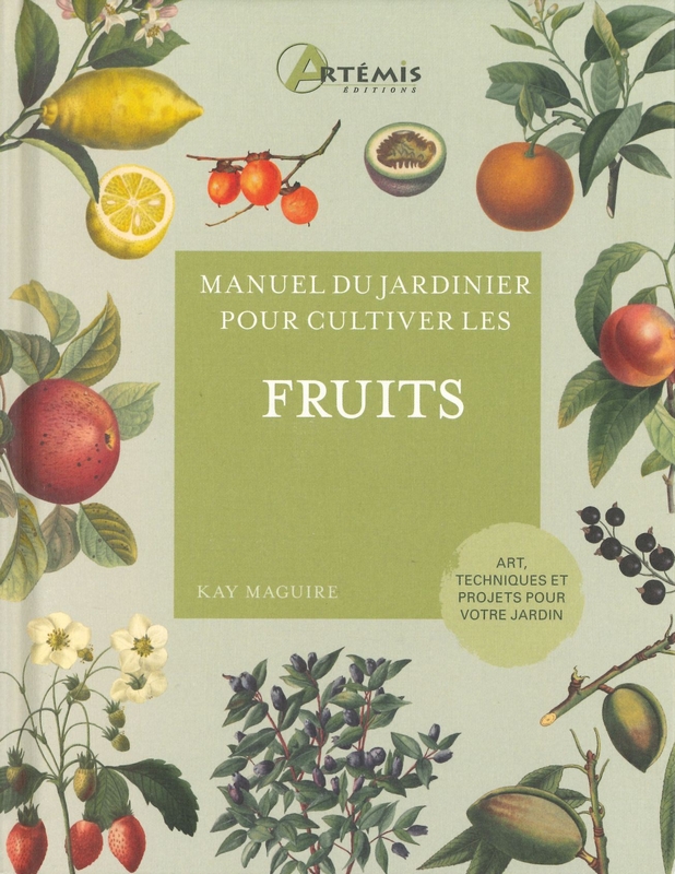 Manuel du jardinier pour cultiver les fruits