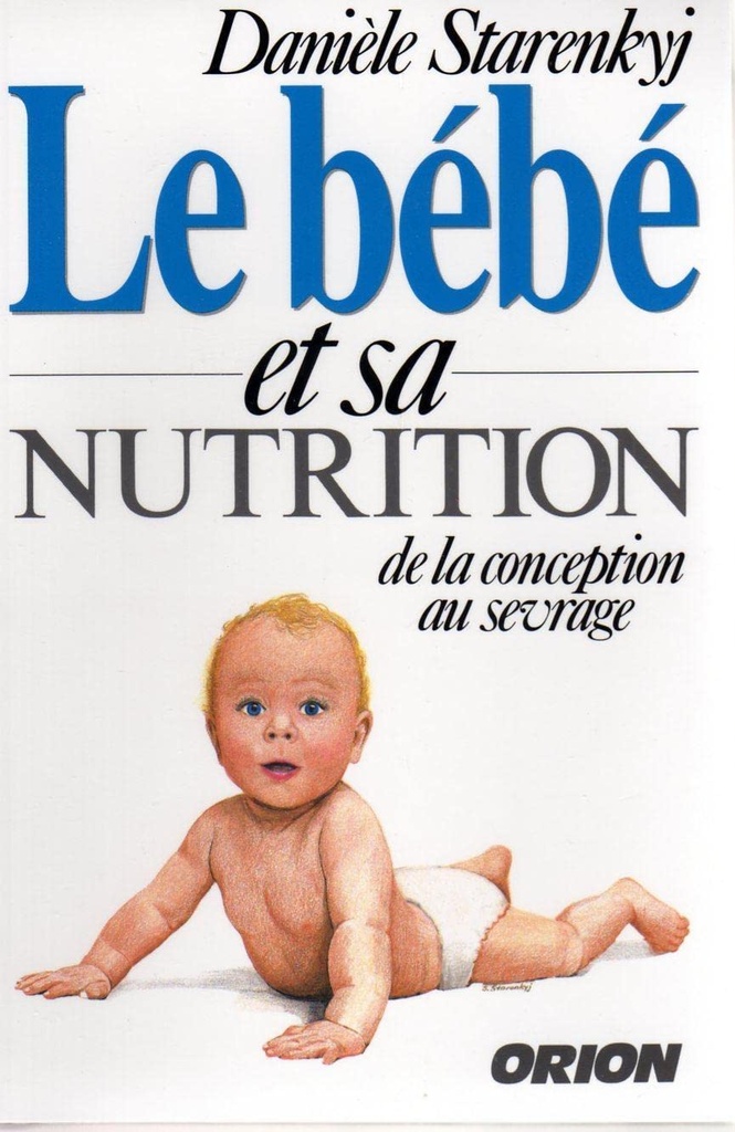 Le bébé et sa nutrition - soldé