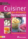 Cuisiner les aliments fermentes - Derniers exemplaires