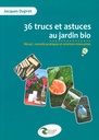 36 trucs et astuces au jardin bio