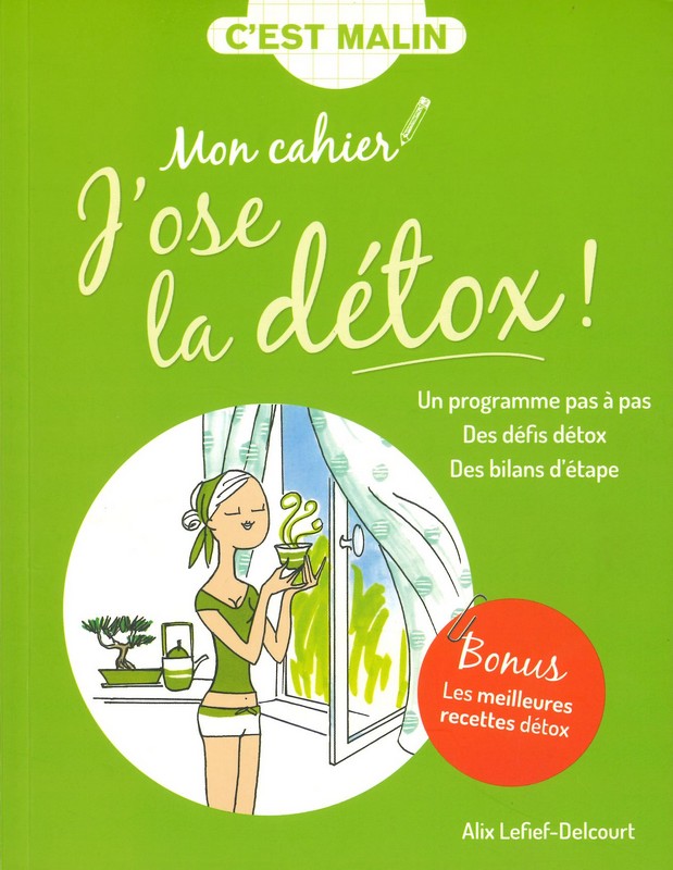 Mon cahier J'ose la détox!