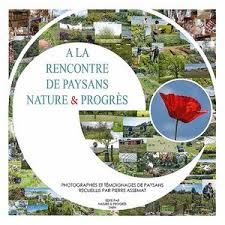 A la rencontre de paysans Nature & Progrès - soldé