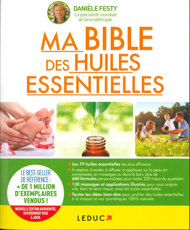 Ma bible des huiles essentielles