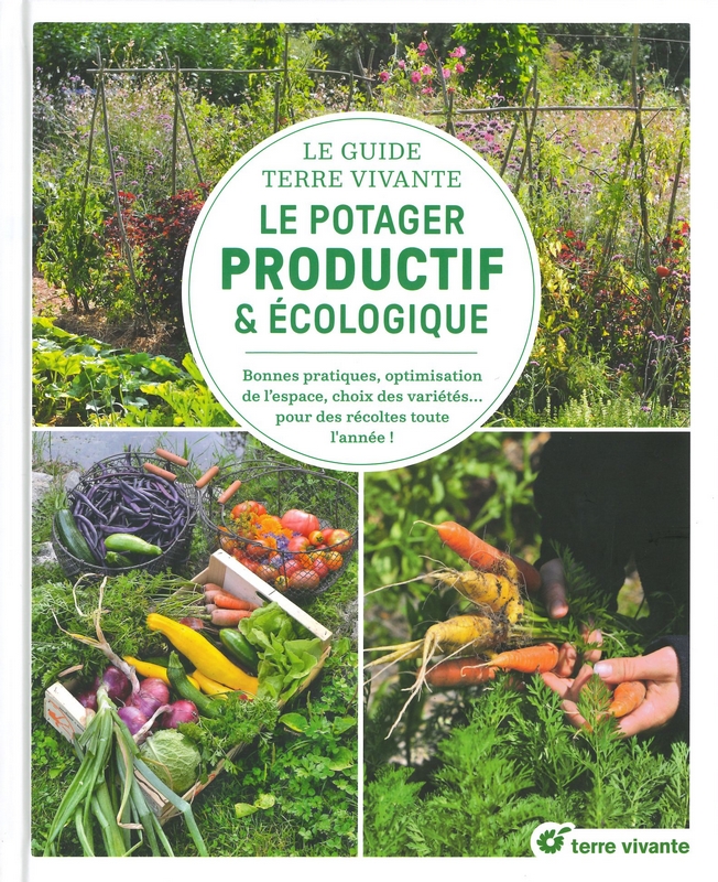 Le guide Terre Vivante le potager productif & écologique