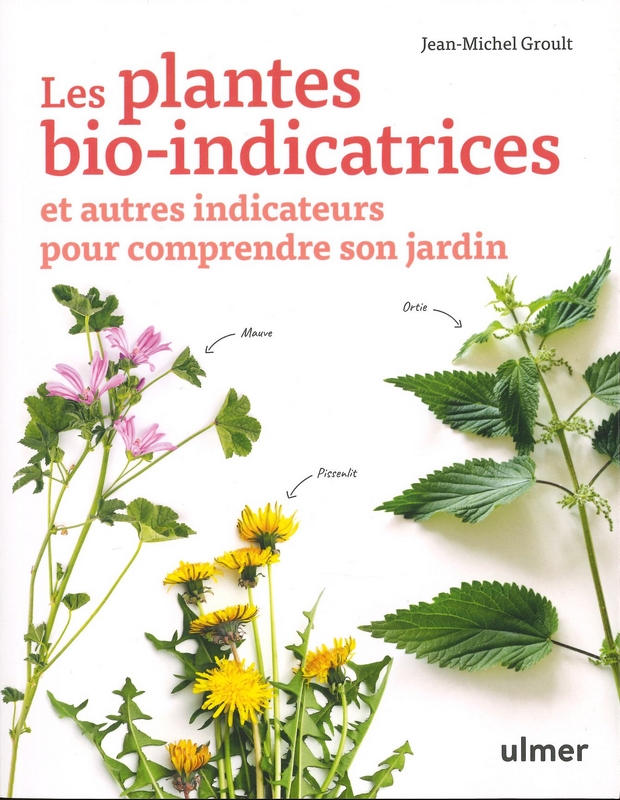 Les plantes bio-indicatrices et autres indicateurs