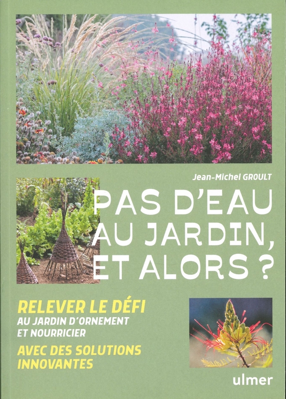 Pas d'eau au jardin et alors?