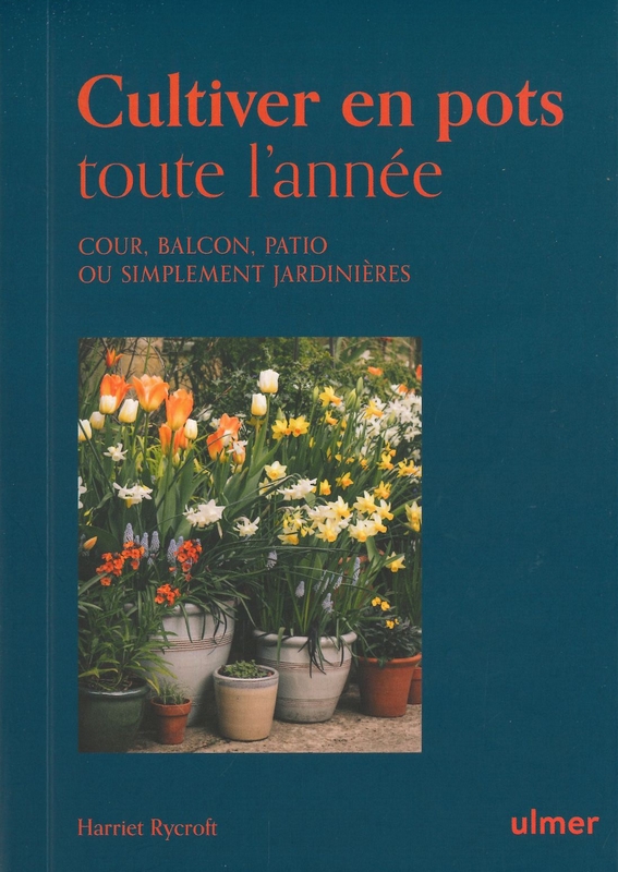 Cultiver en pots toute l'année