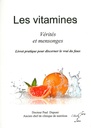 Les vitamines vérités et mensonges