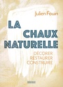 La chaux naturelle - Nelle édition