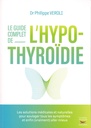 Le guide complet de l'hypothyroïdie
