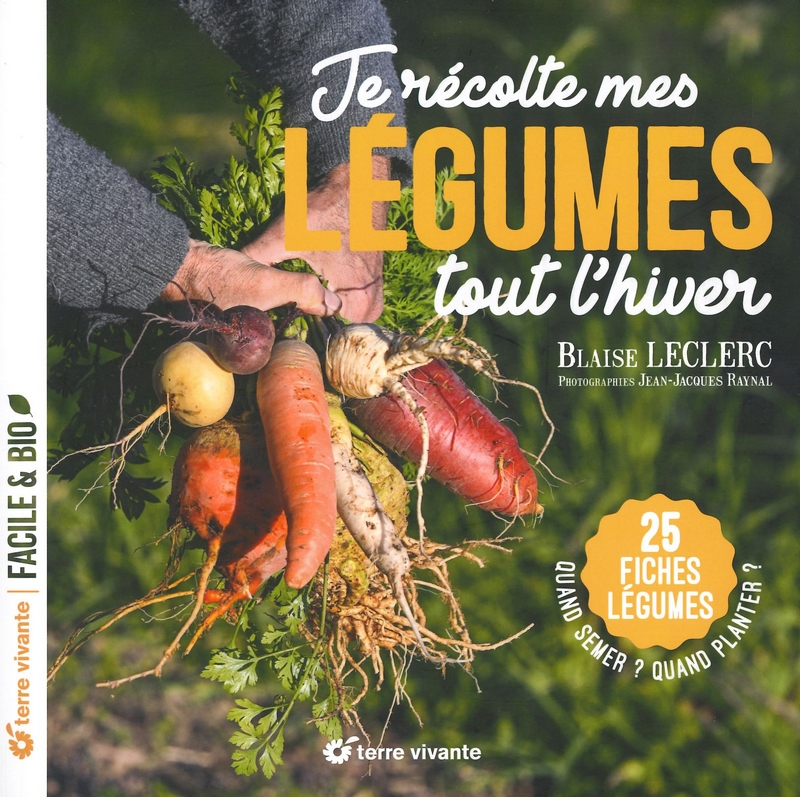 Je récolte mes légumes tout l'hiver