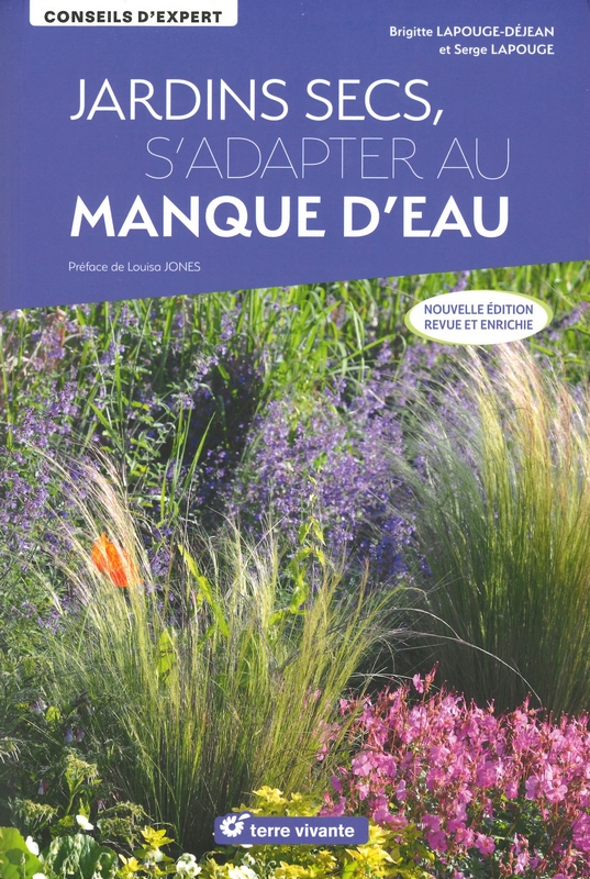 Jardins secs s'adapter au manque d'eau - Nelle éd.