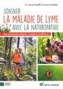 Soigner la maladie de lyme avec la naturopathie