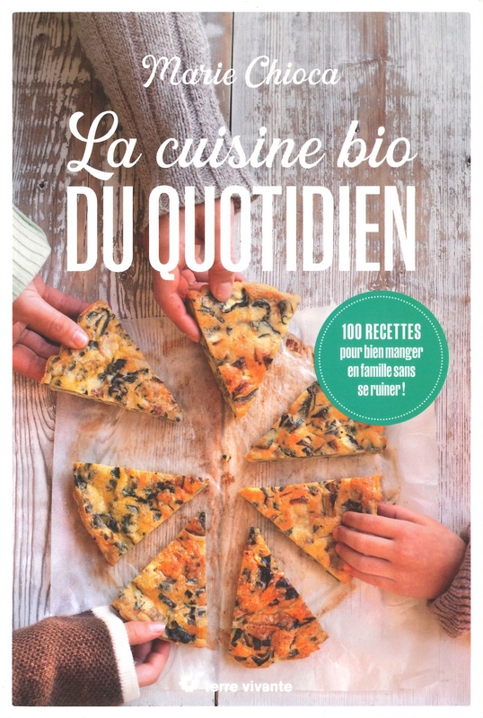 La cuisine bio du quotidien