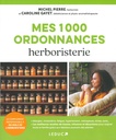 Mes 1000 ordonnances herboristerie