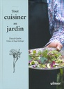 Tout cuisiner au jardin