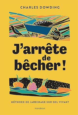 J'arrête de bêcher