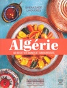 Algérie 60 recettes saines et savoureuses