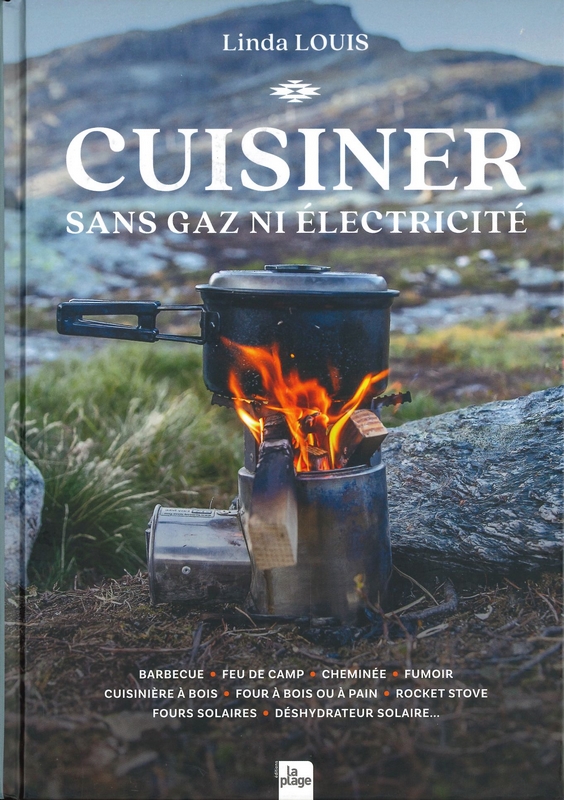 Cuisiner sans gaz ni électricité - derniers exemplaires