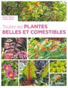 Toutes les plantes belles et comestibles