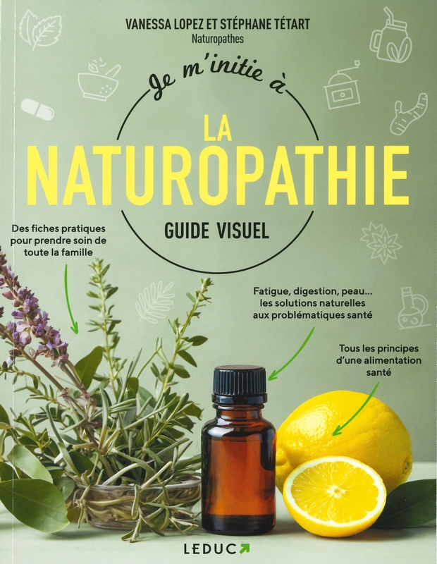 Je m'initie à la naturopathie guide visuel