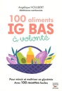 100 aliments IG bas à volonté