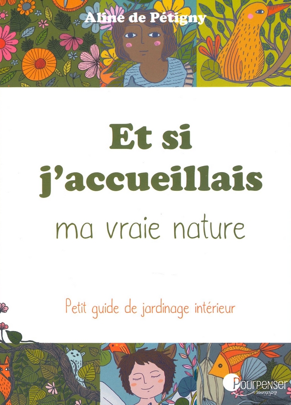 Et si j'accueillais ma vraie nature