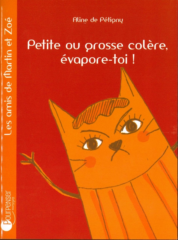 Petite ou grosse colère, évapore-toi!