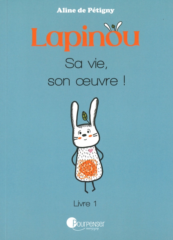 Lapinou sa vie, son oeuvre!