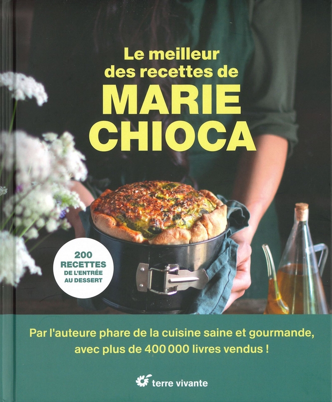 Le meilleur des recettes de Marie Chioca