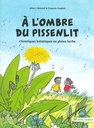 A l'ombre du pissenlit - BD