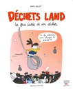 Déchets land