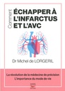 Comment échapper à l'infarctus et l'AVC