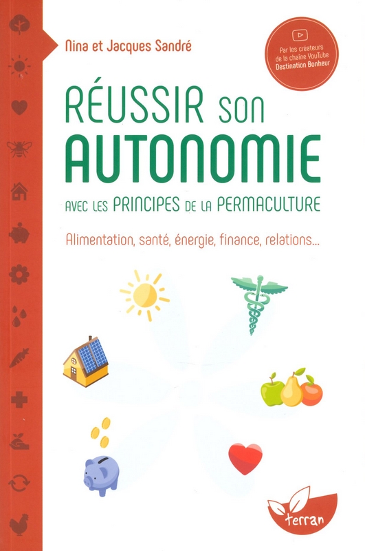 Réussir son autonomie avec les principes de la permaculture