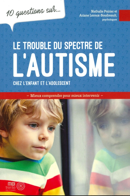 Le trouble du spectre de l'autisme - 10 questions sur