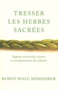 Tresser les herbes sacrées