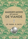 Manger moins (et mieux) de viande