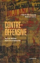 Contre-offensive : agir et résister dans la complexité