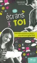 Les écrans & toi