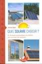 Quel solaire choisir?