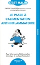 Je passe à l'alimentation anti-inflammatoire c'est malin