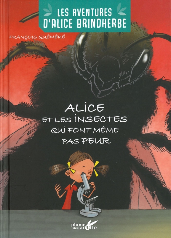 Alice et les insectes qui font même pas peur