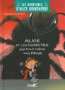 Alice et les insectes qui font même pas peur