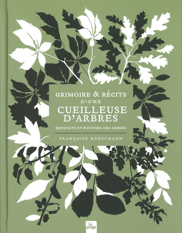Grimoire & récits d'une cueilleuse d'arbres