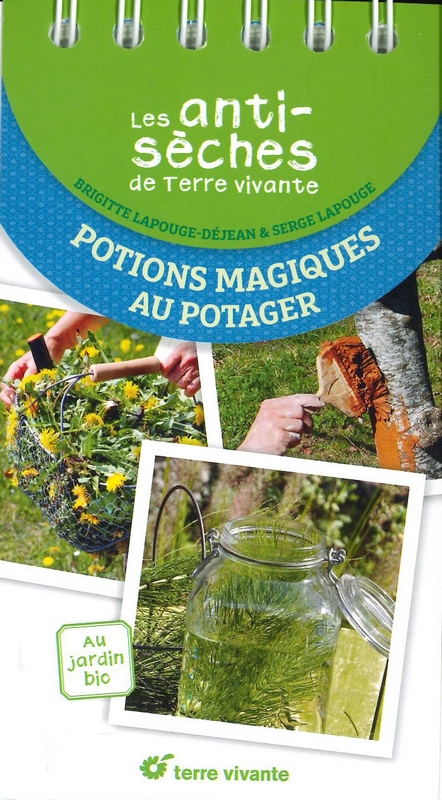 Les anti-sèches potions magiques au potager